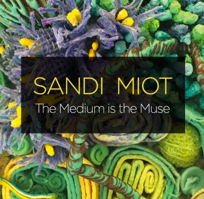 Sandi Miot: The Medium is the Muse