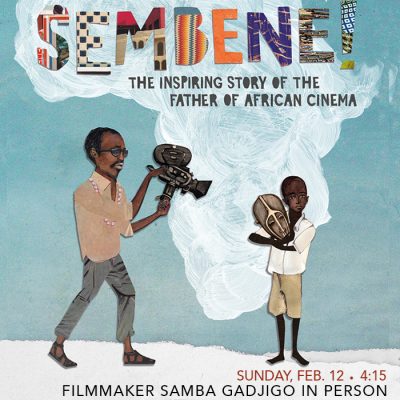Sembene! w/ filmmaker Samba Gadjigp