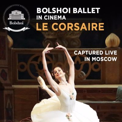 Bolshoi Ballet in Cinema: LE CORSAIRE