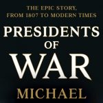 Gallery 1 - Michael Beschloss - Presidents of War