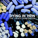 Dying in Vein, the Opiate Generation