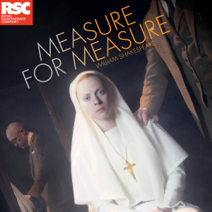Royal Shakespeare Company – Measure For Measure