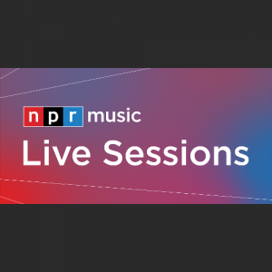 NPR Music: Live Sessions