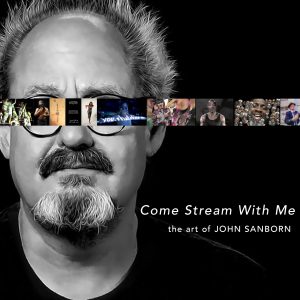 LOCAL>> Come Stream with Me: The Art of John Sanborn