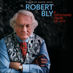 LOCAL>> Robert Bly: A Thousand Years of Joy