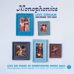 Gallery 1 - LOCAL>> Monophonics – Live Stream Event