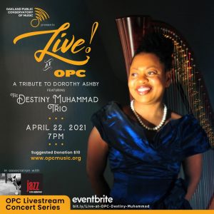 LIVE! at OPC - Destiny Muhammad Trio – A Tribute...