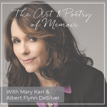 The Art & Poetry of Memoir with Mary Karr & Albert Flynn ...