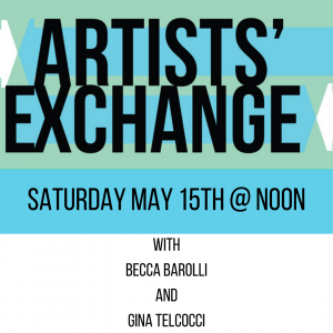 LOCAL>> Artists' Exchange – Becca Barolli and Gina Telcocci