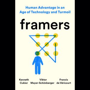 LOCAL>> Framers: Human Advantage in an Age of Technology and Turmoil