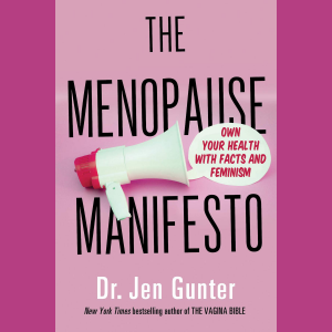 LOCAL>> Dr. Jen Gunter – The Menopause Manifesto