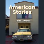 LOCAL>> Suz Lipman – American Stories