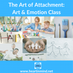 The Art of Attachment: Art & Emotion!