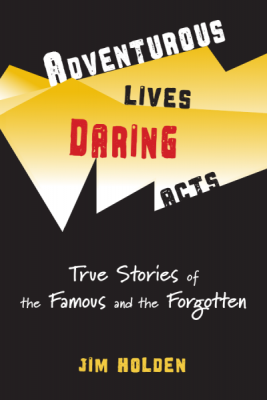 Gallery 1 - adventurous lives daring acts