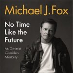 Gallery 1 - LOCAL>> Michael J. Fox – No Time Like the Future