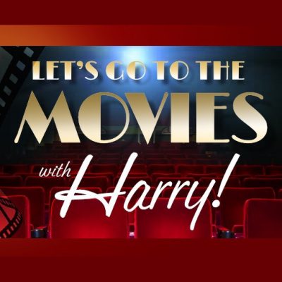 LOCAL>> Let's Go to the Movies with Harry!
