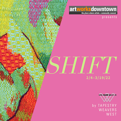Shift – Group Exhibit: Tapestry Weavers West