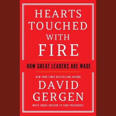 LOCAL>> David Gergen – Hearts Touched with Fire