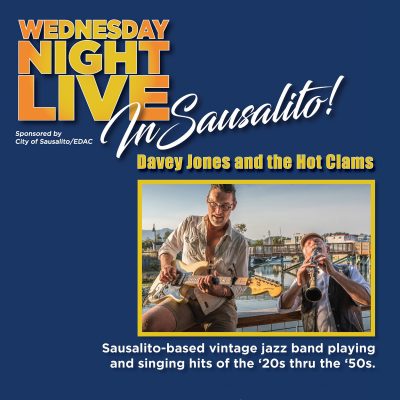 Wednesday Night Live in Sausalito – Davey Jones & The Hot Clams