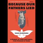 LOCAL>> Craig McNamara – Because Our Fathers Lied