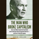 LOCAL>> David Gelles – The Man Who Broke Capitalism