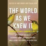 LOCAL>> Amy Brady and Tajja Isen – The World as We Knew It