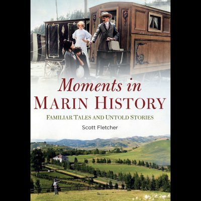 ** POSTPONED ** Scott Fletcher – Moments in Marin History