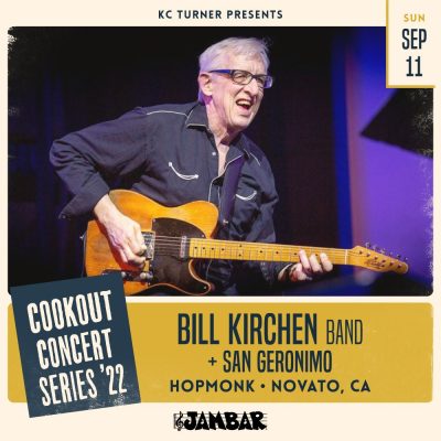 Bill Kirchen Band + San Geronimo (Cookout Concert Series)