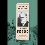 LOCAL>> Andrew Nagorski – Saving Freud