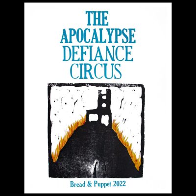 Bread and Puppet Theater: Apocalypse Defiance Circus