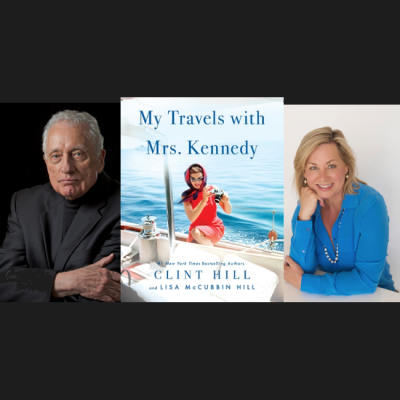 NEW DATE: Clint Hill and Lisa McCubbin Hill – My Travels with Mrs. Kennedy