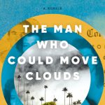 Gallery 1 - Ingrid Rojas Contreras – The Man Who Could Move Clouds
