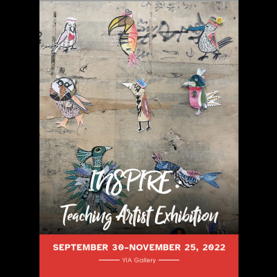 INSPIRE: Teaching Artist Exhibition