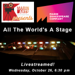 LOCAL>> MarinArts Presents: All The World's A Stage