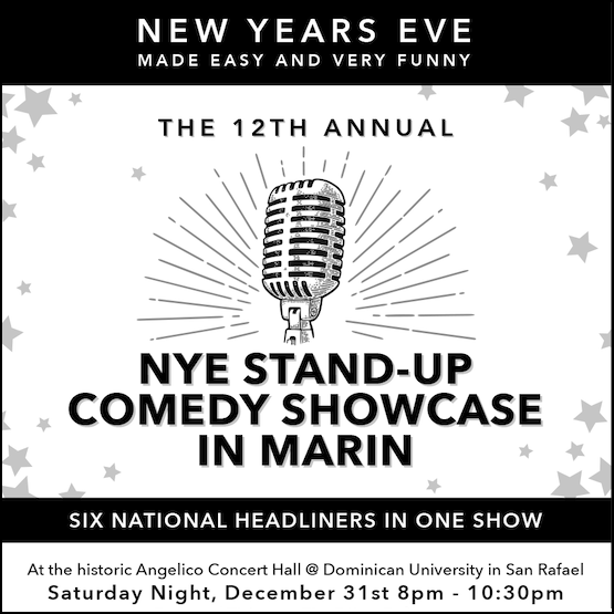 12th Annual New Years Eve Stand-Up Comedy Showcase, The Other Cafe Comedy  Showcase at Angelico Hall - Dominican Univ of CA, San Rafael CA, Stage