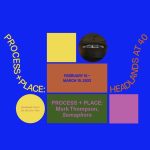 Process + Place – Mark Thompson