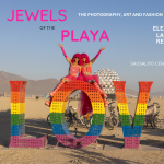 Jewels of the Playa – The Photography, Art and Fashion of Burning Man