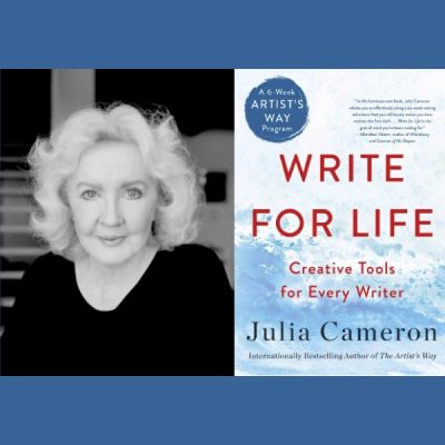 LOCAL>> Julia Cameron with Joel Fontinos – Write for Life