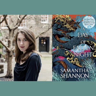 Samantha Shannon with Rita Chang-Eppig – A Day of Fallen Night