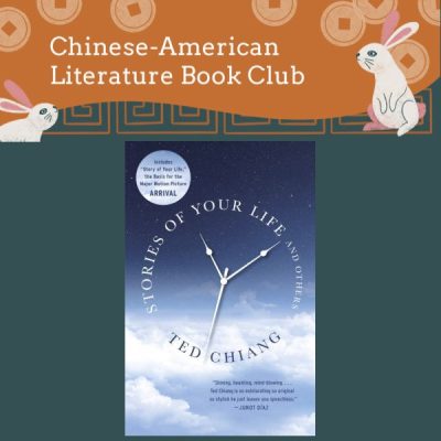 The Chinese-American Literature Book Club – Stories of Your Life and Others by Ted Chiang