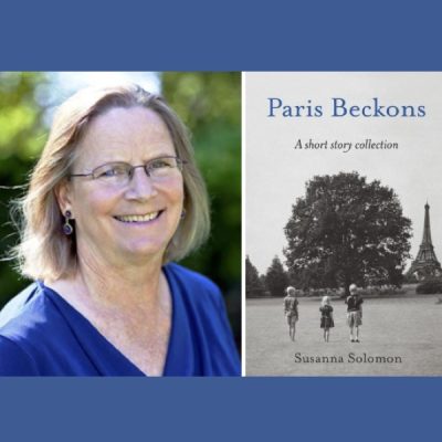 Left Coast Writers® Susanna Solomon – Paris Beckons