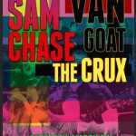 The Sam Chase & The Untraditional – Van Goat – The Crux
