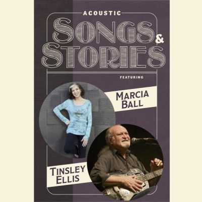 Tinsley Ellis and Marcia Ball: Acoustic Songs and Stories