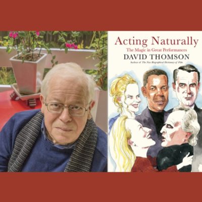 David Thomson – Acting Naturally: The Magic in Great Performances