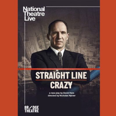 Straight Line Crazy by David Hare