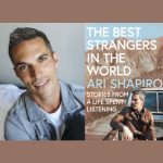 Ari Shapiro with Davia Nelson – The Best Strangers in the World