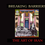 Gallery 2 - The Music of Persia – Breaking Barriers: The Art of Iran