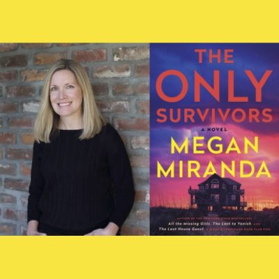 Megan Miranda – The Only Survivors