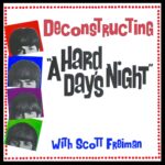 Deconstructing the Beatles: A Hard Day’s Night