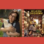 Dalia Monterroso – Let's All Keep Chickens!: The Down-to-Earth Guide to Natural Practices for Healthier Birds and a Happier World